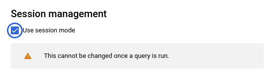 Enabling Session Mode in BigQuery